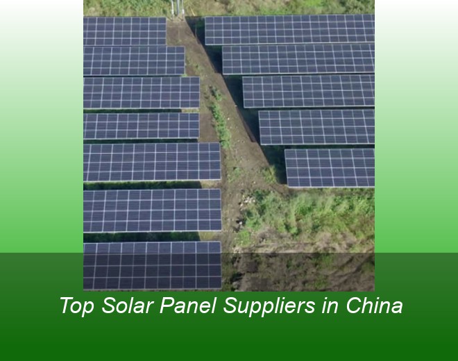 Top Solar Panel Suppliers in China