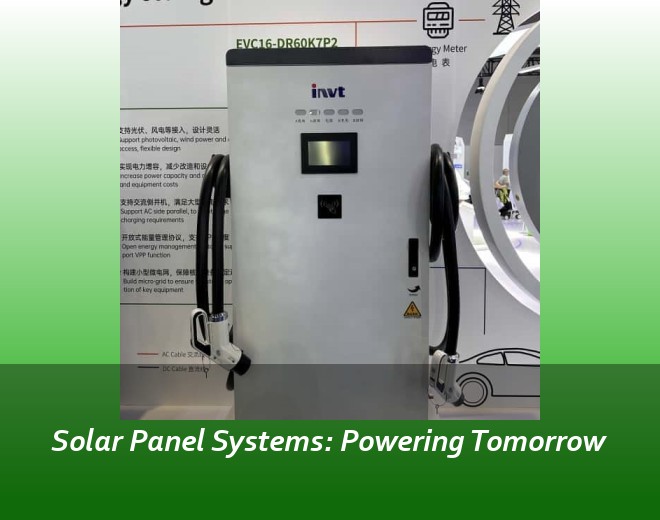 Solar Panel Systems: Powering Tomorrow