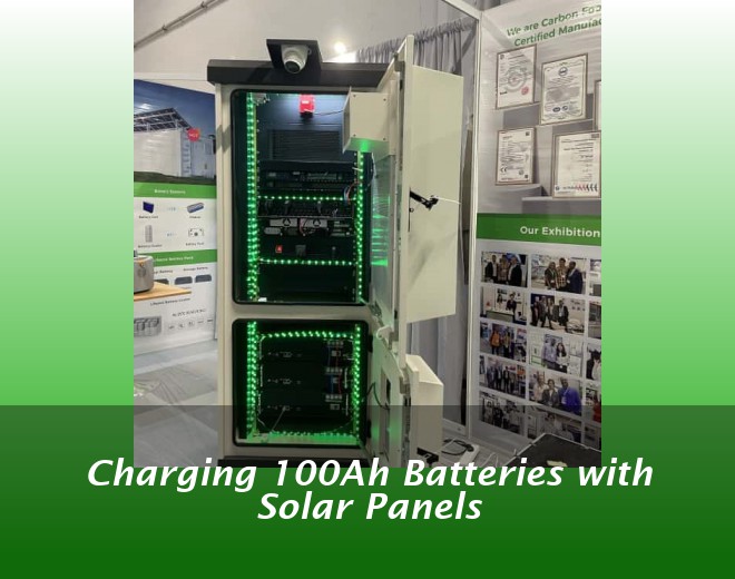 Charging 100Ah Batteries with Solar Panels
