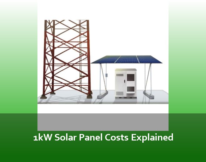 1kW Solar Panel Costs Explained