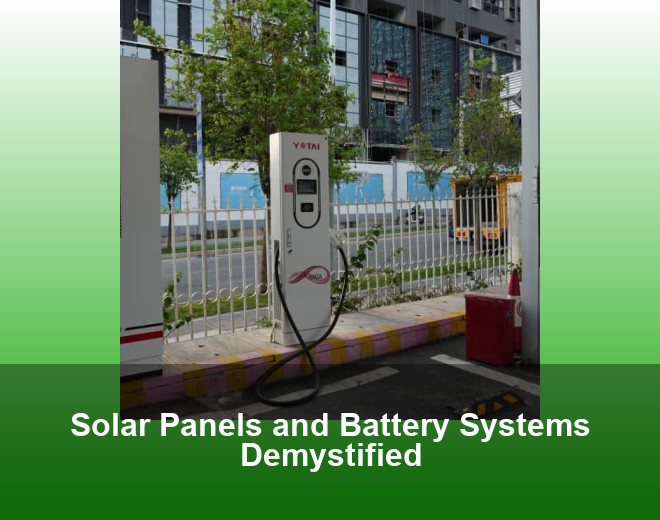 Solar Panels and Battery Systems Demystified