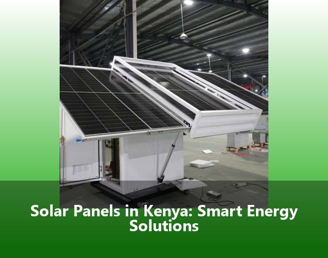 Solar Panels in Kenya: Smart Energy Solutions