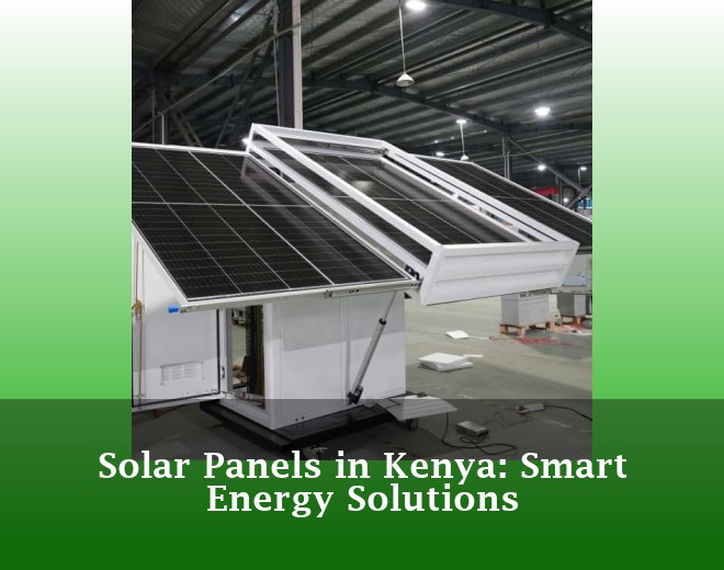 Solar Panels in Kenya: Smart Energy Solutions