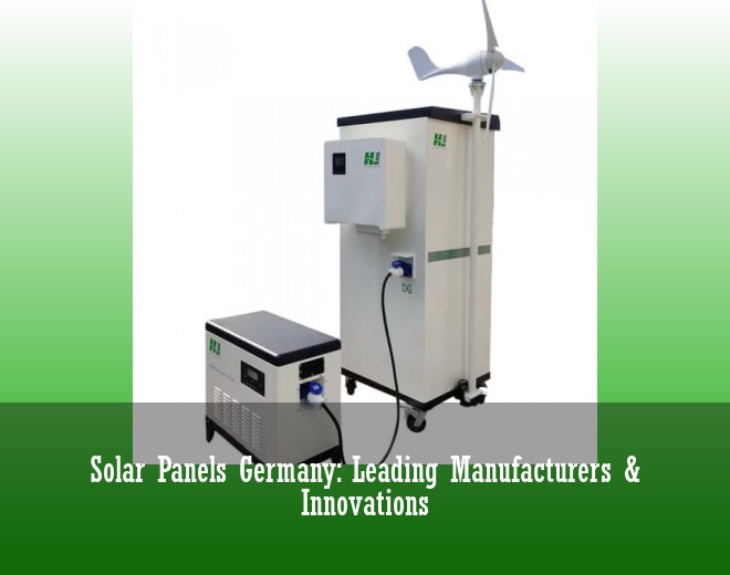 Solar Panels Germany: Leading Manufacturers & Innovations