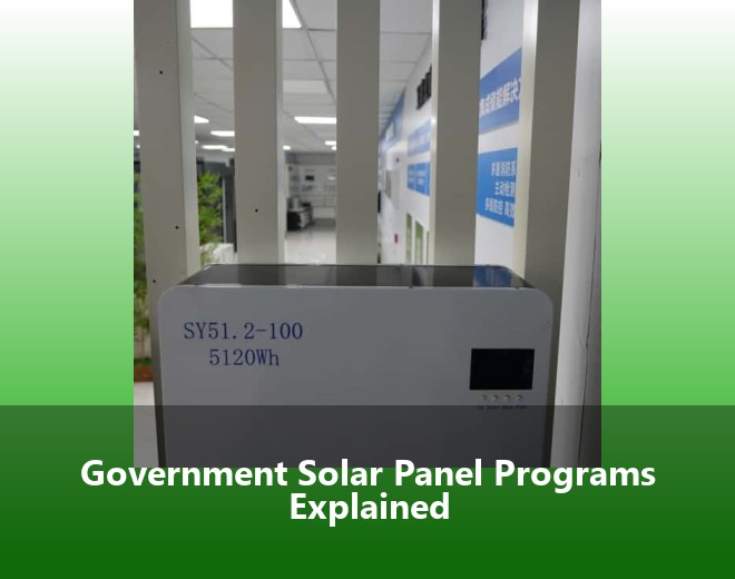 Government Solar Panel Programs Explained