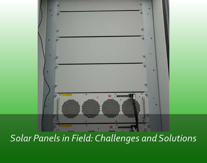 Solar Panels in Field: Challenges and Solutions