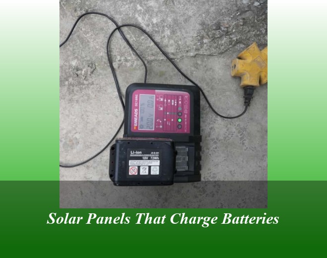 Solar Panels That Charge Batteries
