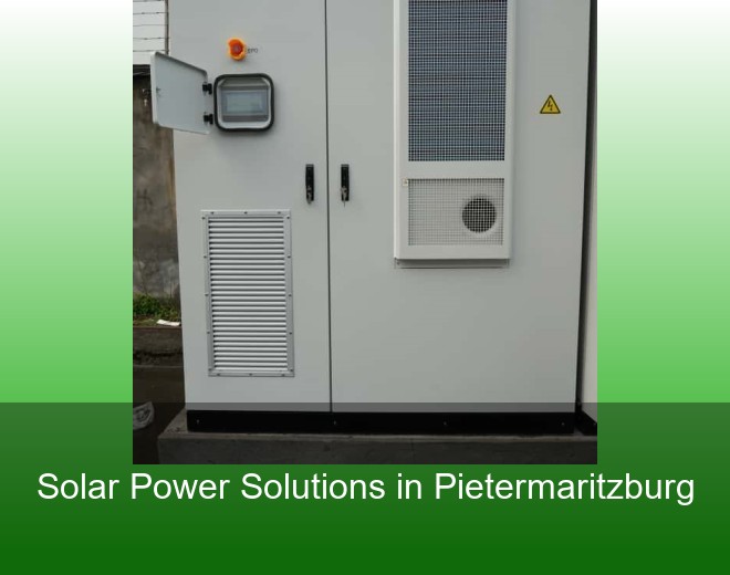 Solar Power Solutions in Pietermaritzburg