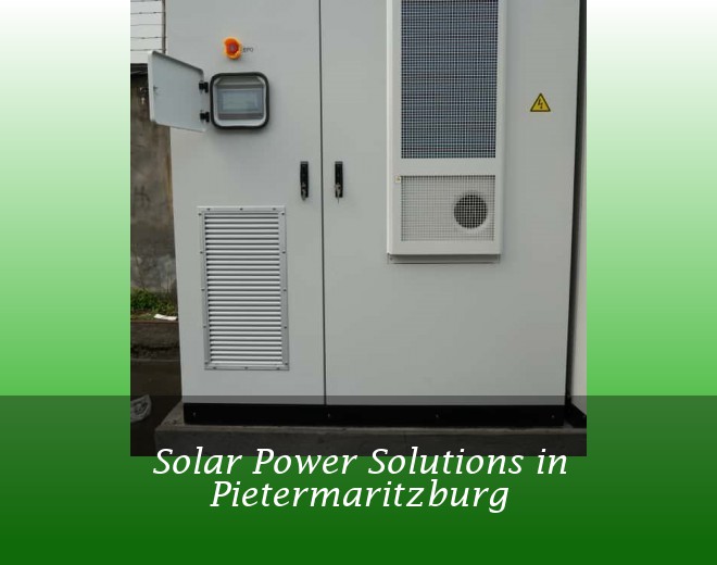 Solar Power Solutions in Pietermaritzburg