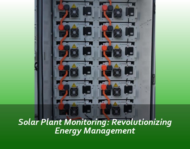 Solar Plant Monitoring: Revolutionizing Energy Management