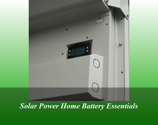 Solar Power Home Battery Essentials