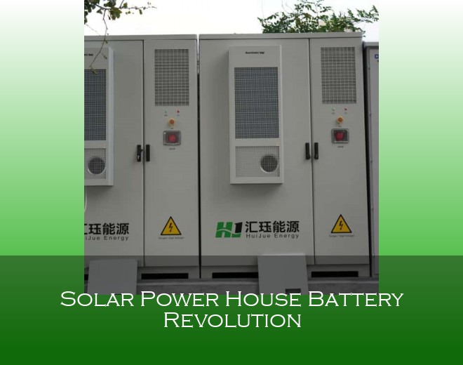 Solar Power House Battery Revolution