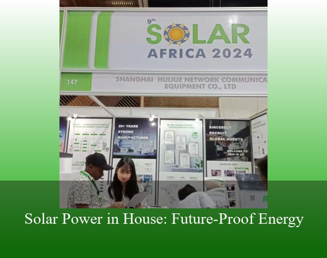 Solar Power in House: Future-Proof Energy