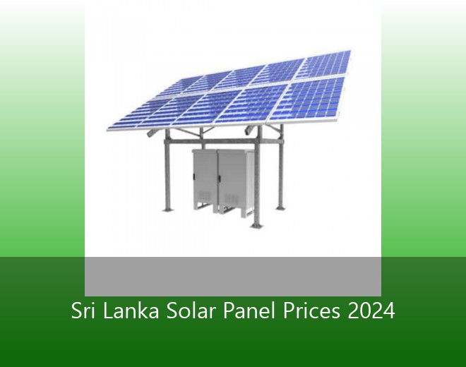 Sri Lanka Solar Panel Prices 2024