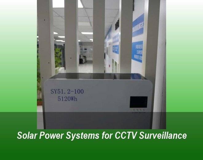 Solar Power Systems for CCTV Surveillance