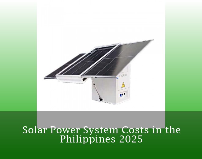 Solar Power System Costs in the Philippines 2025