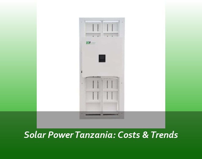 Solar Power Tanzania: Costs & Trends