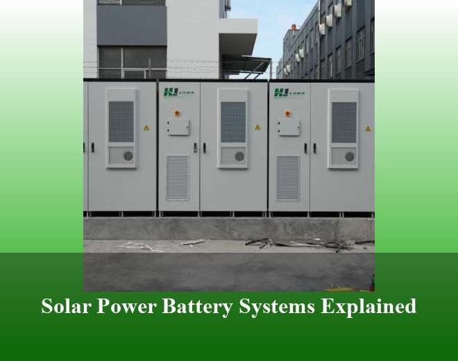 Solar Power Battery Systems Explained