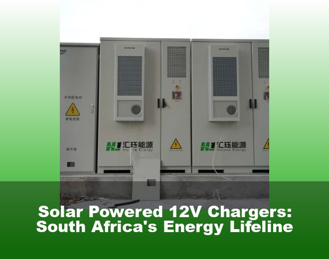 Solar Powered 12V Chargers: South Africa's Energy Lifeline