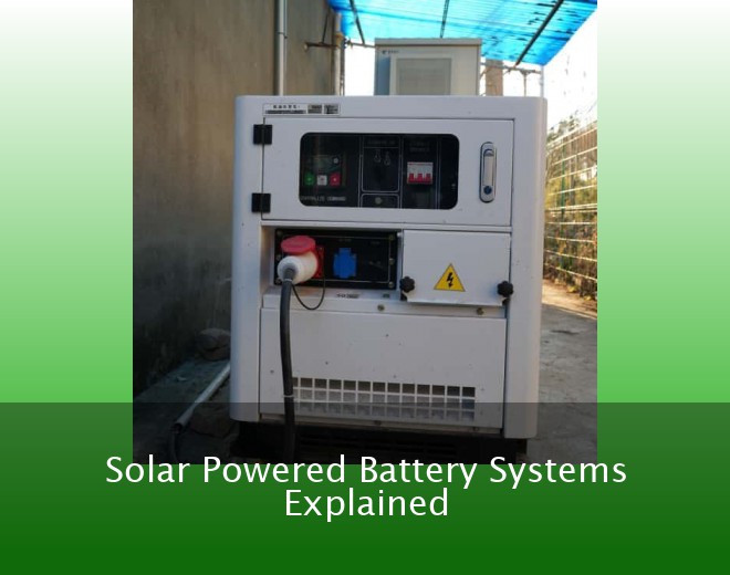 Solar Powered Battery Systems Explained