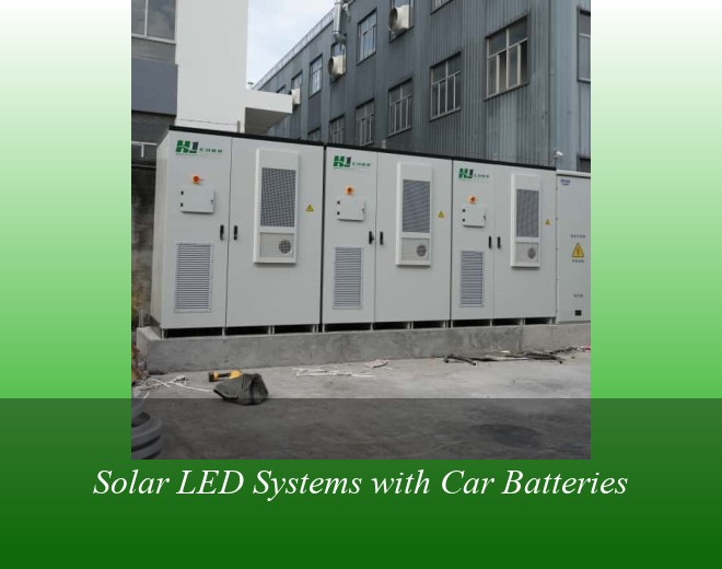 Solar LED Systems with Car Batteries