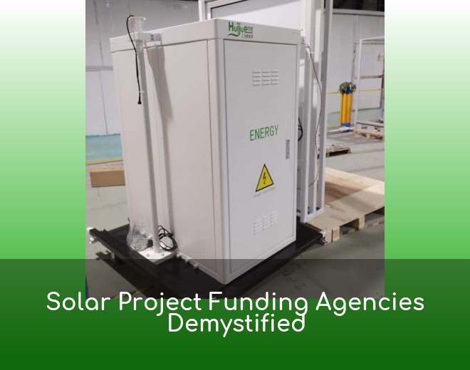 Solar Project Funding Agencies Demystified