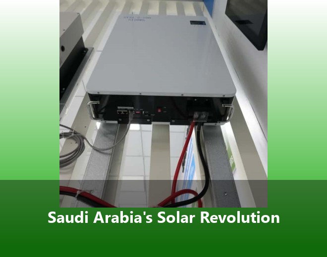 Saudi Arabia's Solar Revolution