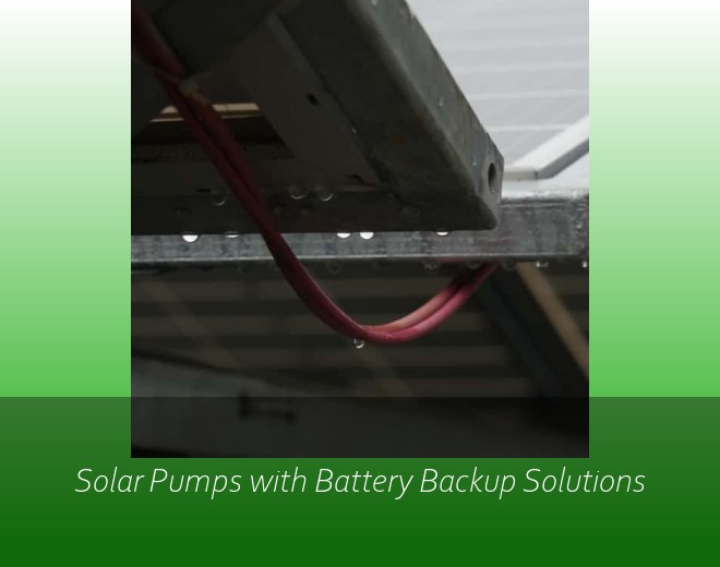 Solar Pumps with Battery Backup Solutions