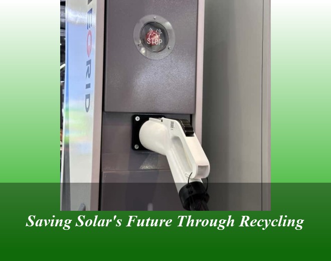 Saving Solar's Future Through Recycling