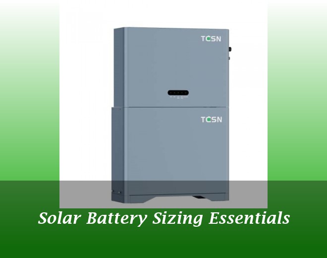 Solar Battery Sizing Essentials