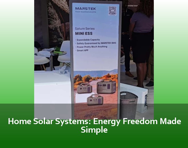 Home Solar Systems: Energy Freedom Made Simple