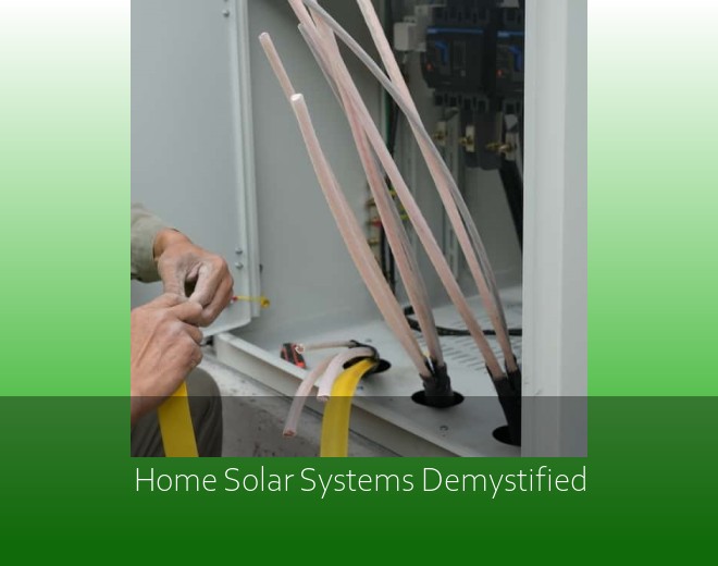 Home Solar Systems Demystified
