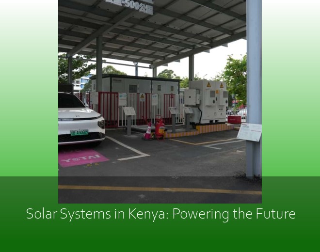 Solar Systems in Kenya: Powering the Future