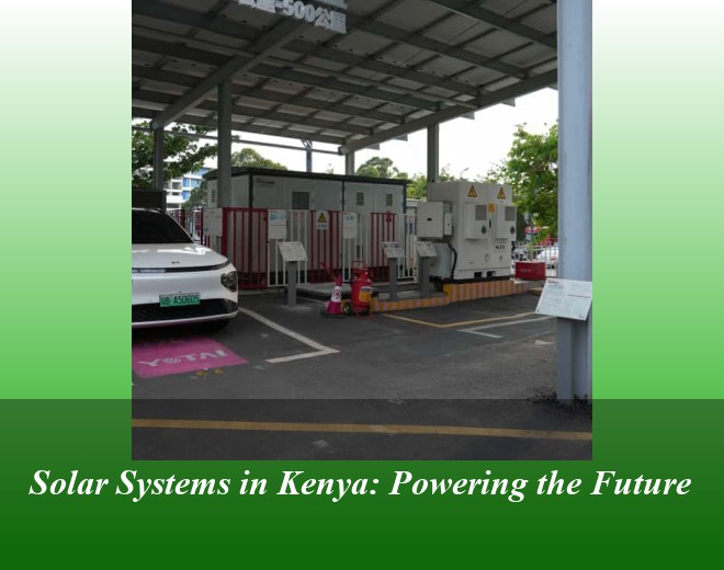 Solar Systems in Kenya: Powering the Future