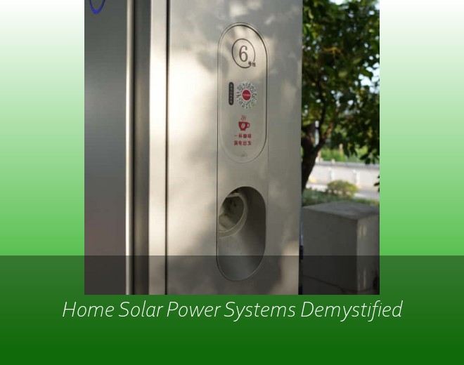 Home Solar Power Systems Demystified