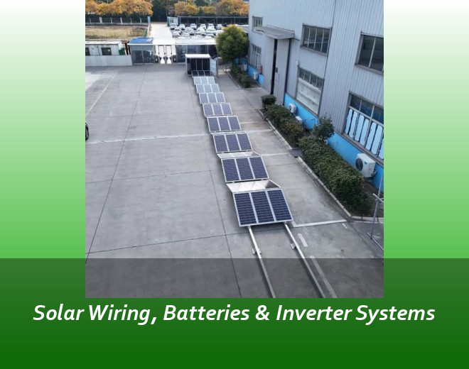 Solar Wiring, Batteries & Inverter Systems