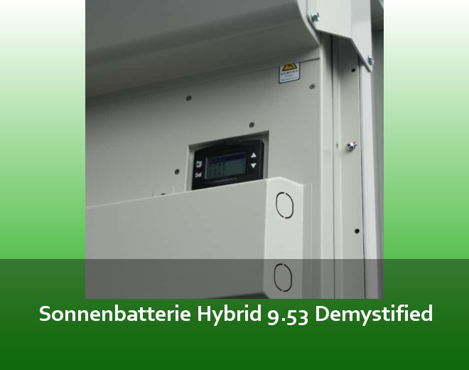 Sonnenbatterie Hybrid 9.53 Demystified