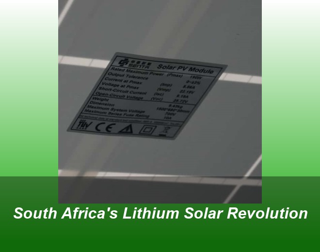 South Africa's Lithium Solar Revolution