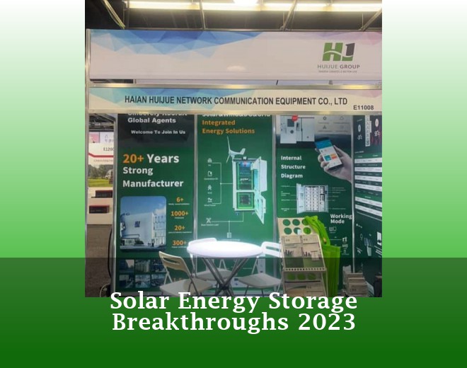Solar Energy Storage Breakthroughs 2023