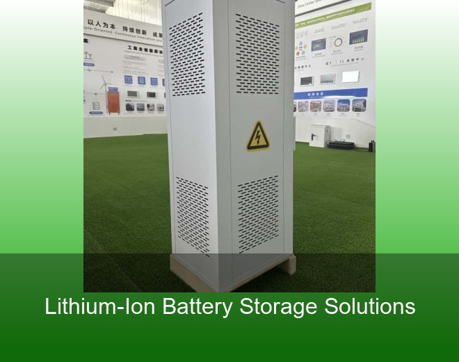 Lithium-Ion Battery Storage Solutions
