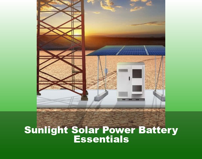 Sunlight Solar Power Battery Essentials