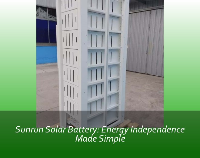 Sunrun Solar Battery: Energy Independence Made Simple