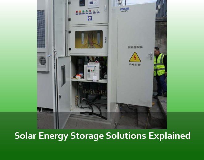 Solar Energy Storage Solutions Explained