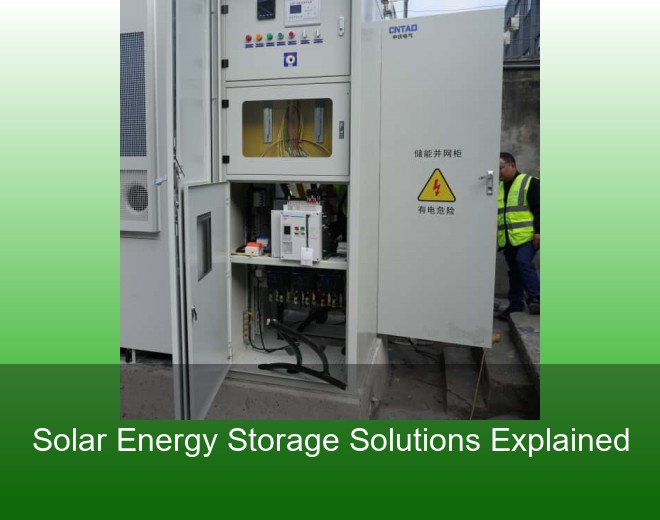 Solar Energy Storage Solutions Explained