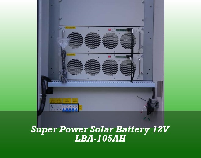 Super Power Solar Battery 12V LBA-105AH