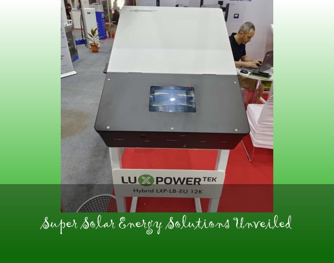 Super Solar Energy Solutions Unveiled