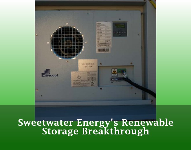 Sweetwater Energy's Renewable Storage Breakthrough