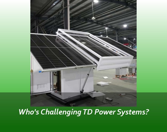 Who's Challenging TD Power Systems?