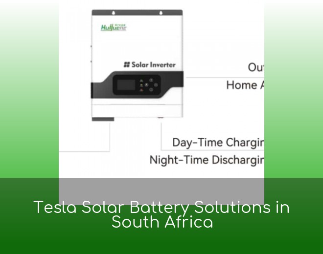Tesla Solar Battery Solutions in South Africa