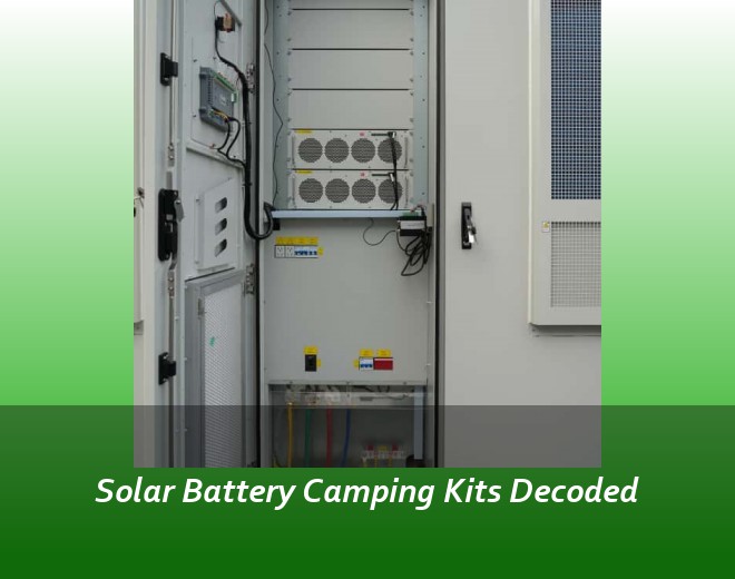 Solar Battery Camping Kits Decoded